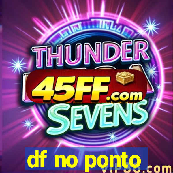 df no ponto